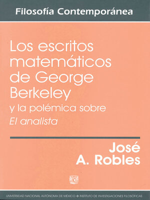 cover image of Los escritos matemáticos de George Berkeley y la polémica sobre El analista